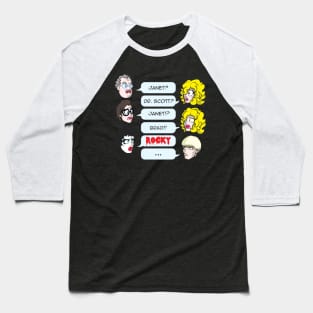 Janet? Dr. Scott? Janet!? Brad!! ROCKY Baseball T-Shirt